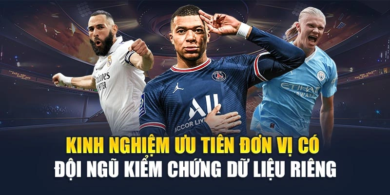 Kinh nghiệm ưu tiên đơn vị có đội ngũ kiểm chứng dữ liệu riêng